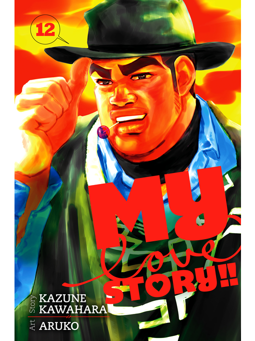 Title details for My Love Story!!, Volume 12 by Kazune Kawahara - Available